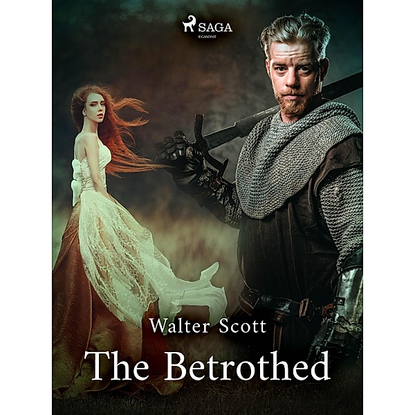 The Betrothed / Tales of the Crusaders Bd.1, Walter Scott