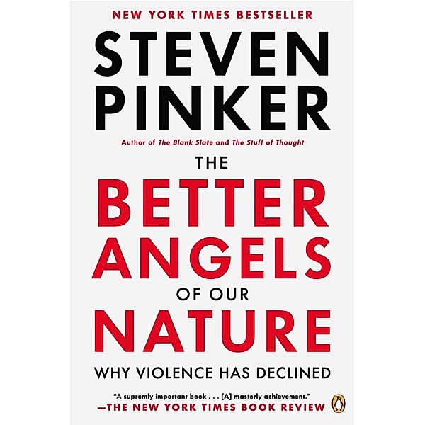 The Better Angels of Our Nature, Steven Pinker