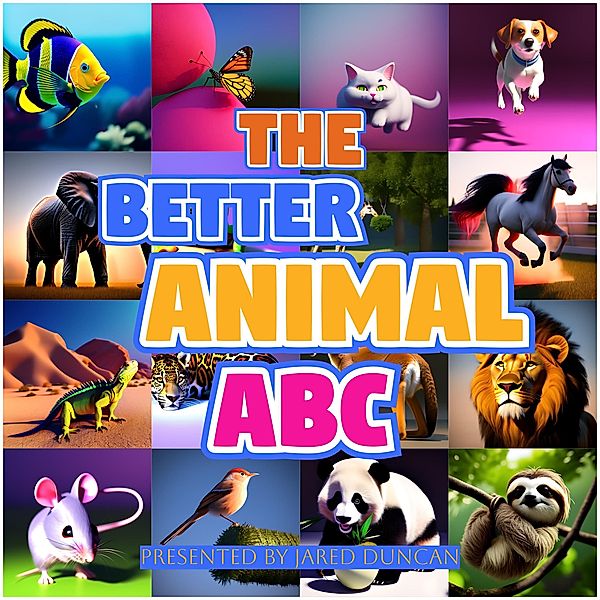 The Better Animal ABC, Jared Duncan