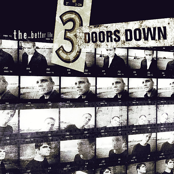 The Better Life, 3 Doors Down