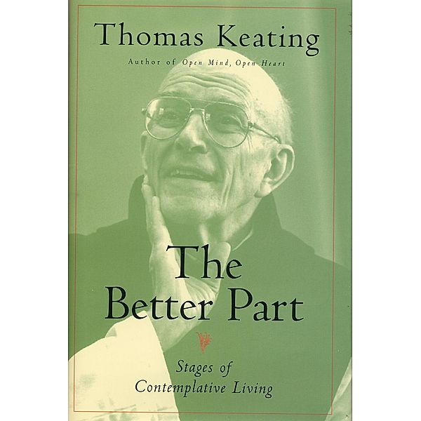 The Better Part, Thomas Keating