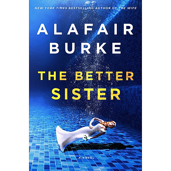 The Better Sister, Alafair Burke