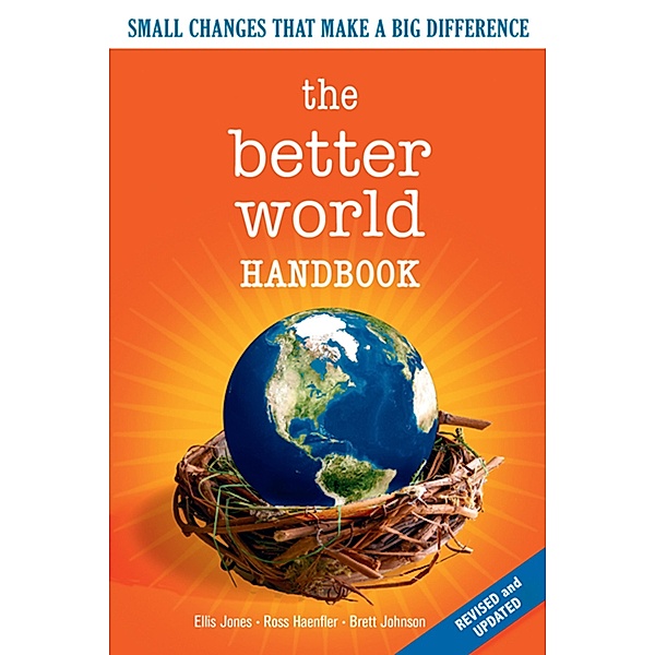 The Better World Handbook, Ellis Jones, Ross Haenfler, Brett Johnson