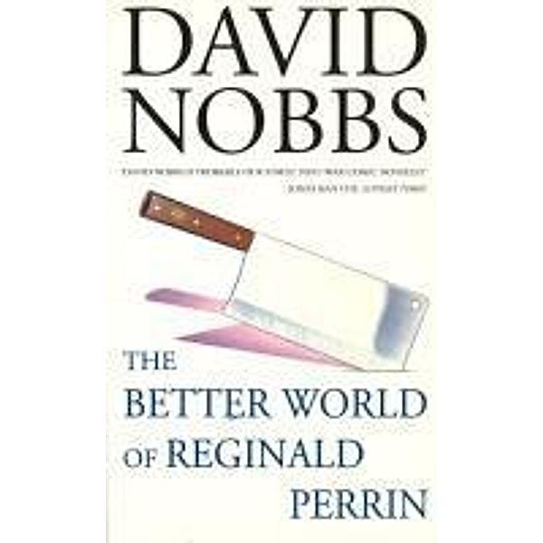 The Better World Of Reginald Perrin / Reginald Perrin Bd.2, David Nobbs