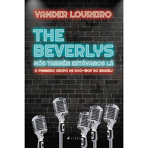 The Beverlys, Vander Loureiro