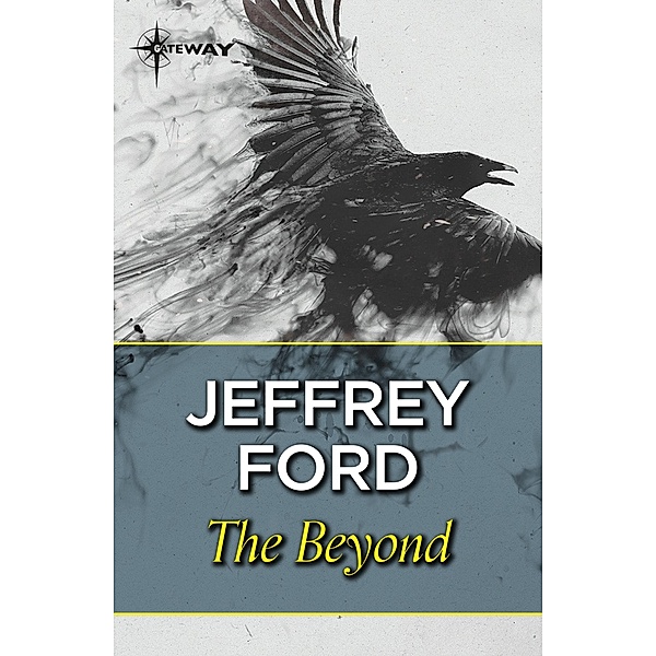 The Beyond, Jeffrey Ford