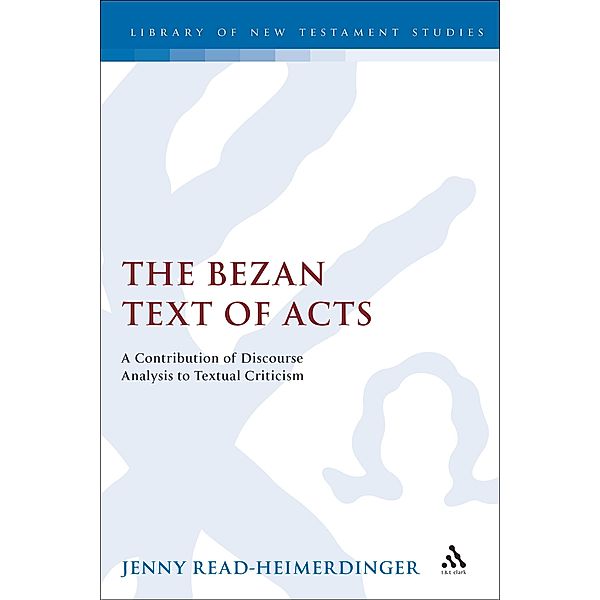 The Bezan Text of Acts, Jenny Read-Heimerdinger