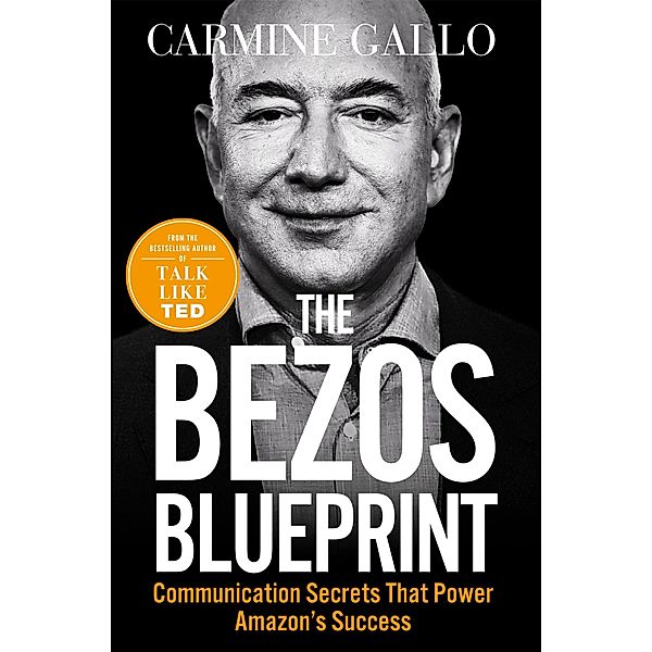 The Bezos Blueprint, Carmine Gallo