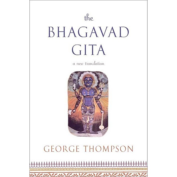 The Bhagavad Gita, George Thompson