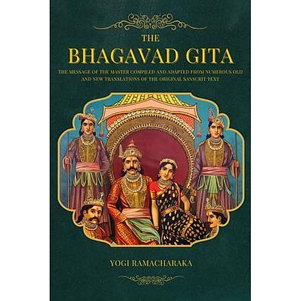 The Bhagavad Gita / Alicia Editions, Yogi Ramacharaka