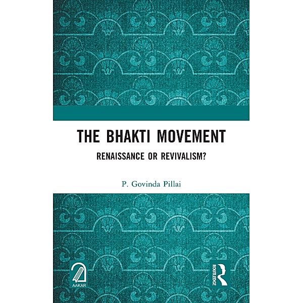 The Bhakti Movement, P. Govinda Pillai