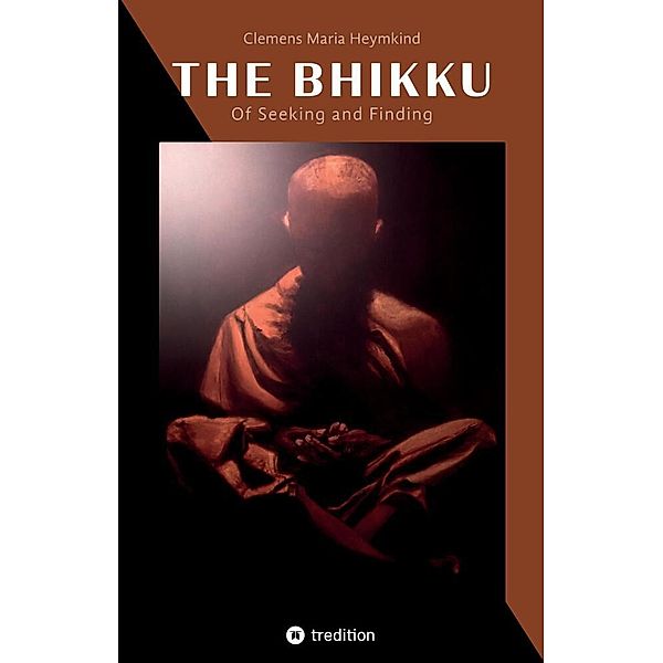 The Bhikku, Clemens Maria Heymkind