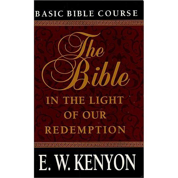The Bible, E. W. Kenyon