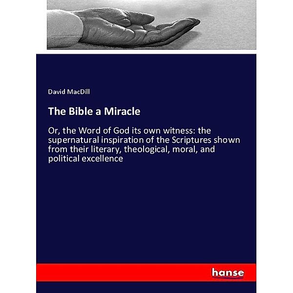 The Bible a Miracle, David MacDill