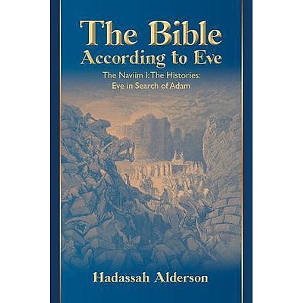The Bible According to Eve, Hadassah Alderson