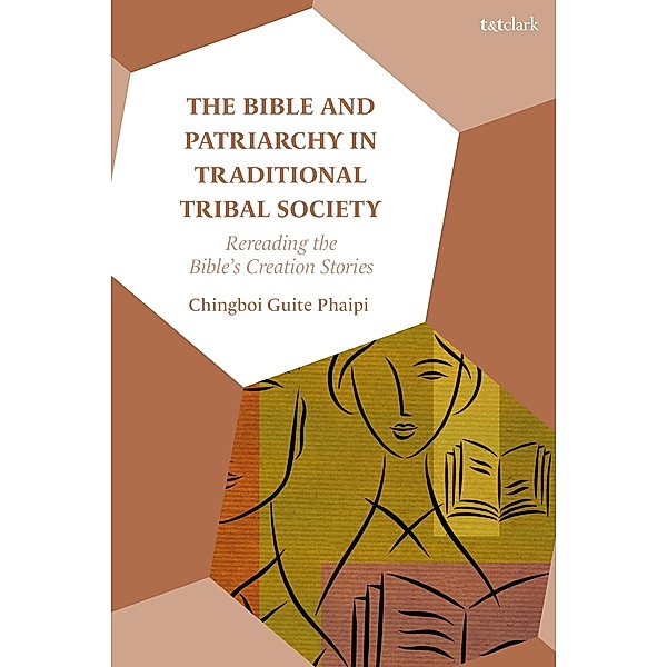 The Bible and Patriarchy in Traditional Tribal Society, Chingboi Guite Phaipi
