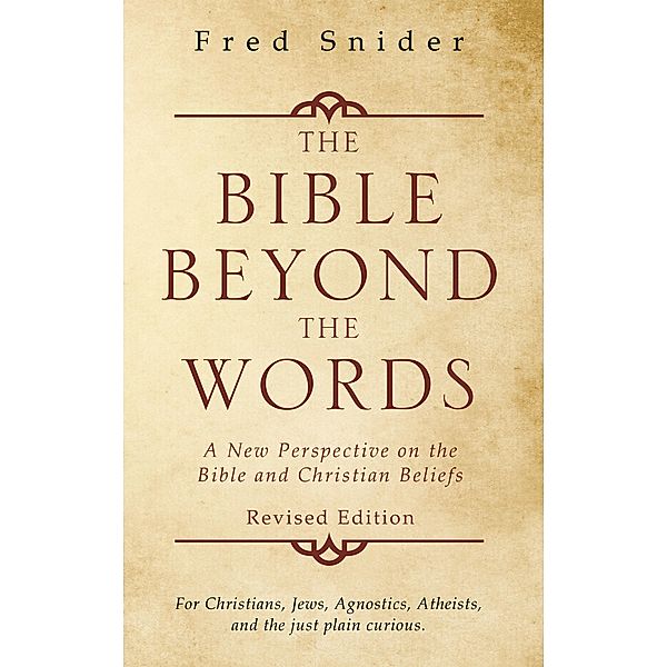 The Bible Beyond the Words, Fred Snider
