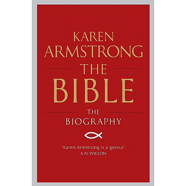 The Bible / BOOKS THAT SHOOK THE WORLD Bd.8, Karen Armstrong