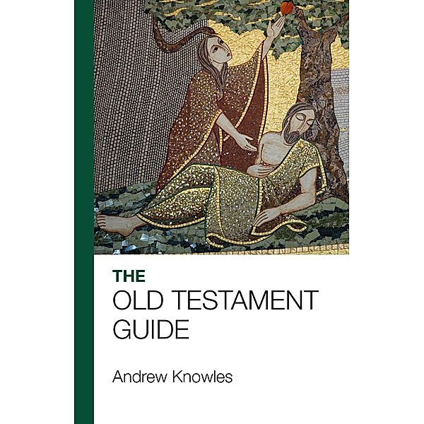The Bible Guide - Old Testament (Updated edition), Andrew Knowles