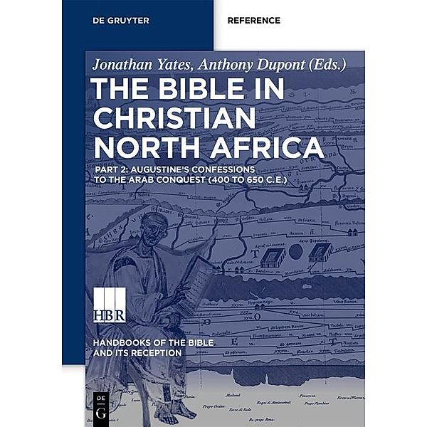 The Bible in Christian North Africa / Handbooks of the Bible and Its Reception Bd.4/2