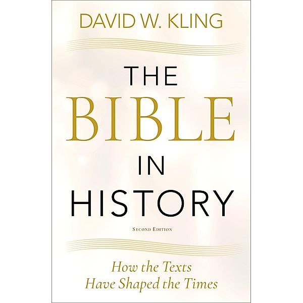The Bible in History, David W. Kling