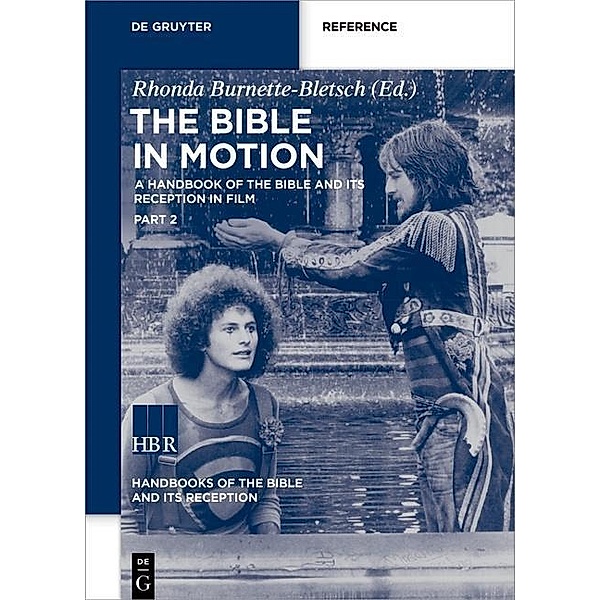 The Bible in Motion / Handbooks of the Bible and Its Reception Bd.2