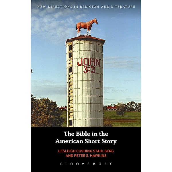 The Bible in the American Short Story, Lesleigh Cushing Stahlberg, PETER S. HAWKINS