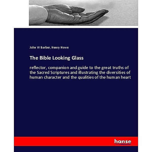 The Bible Looking Glass, John W Barber, Henry Howe