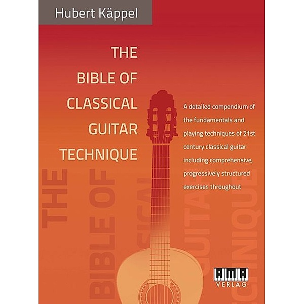 The Bible of Classical Guitar Technique, Hubert Käppel