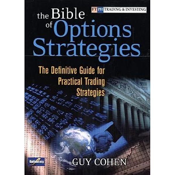 The Bible of Options Strategies, Guy Cohen