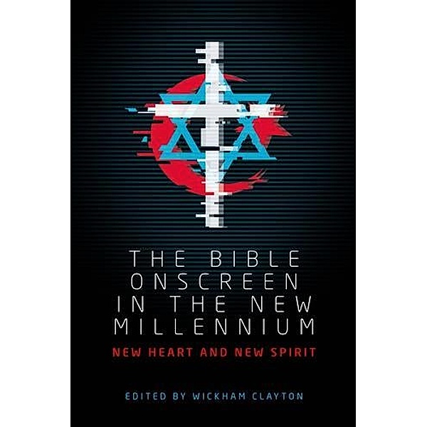The Bible onscreen in the new millennium / Manchester University Press