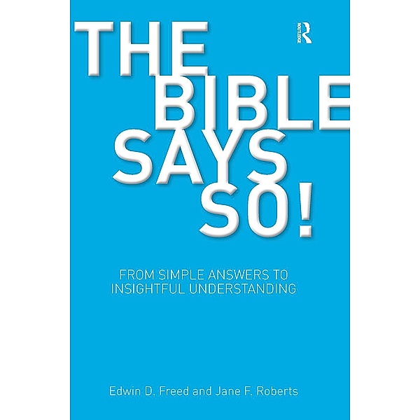 The Bible Says So! / BibleWorld, Edwin D. Freed, Jane F. Roberts