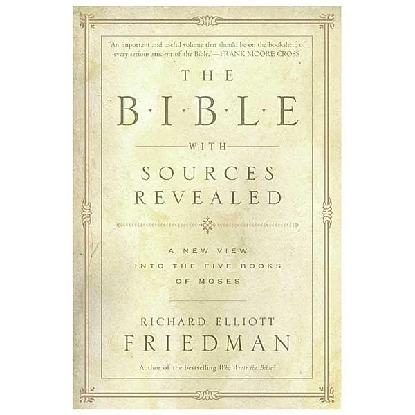 The Bible with Sources Revealed, Richard Elliott Friedman