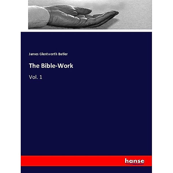 The Bible-Work, James Glentworth Butler