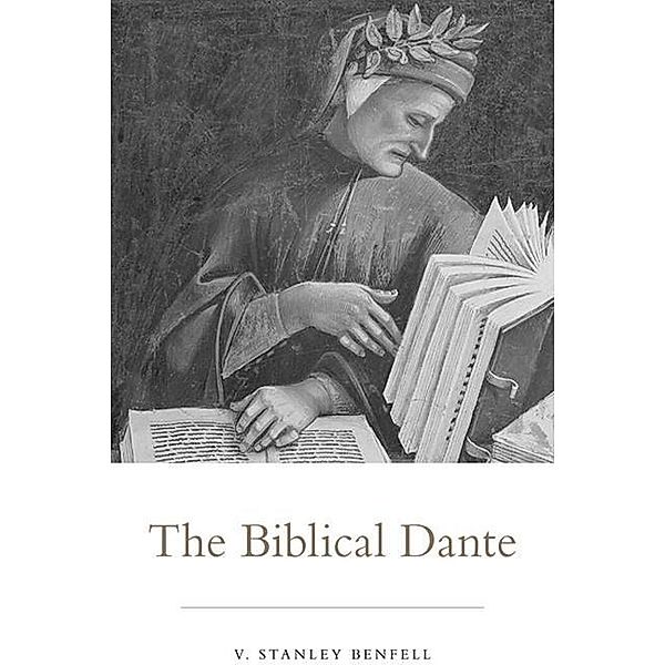 The Biblical Dante, Iii Benfell, V. Stanley