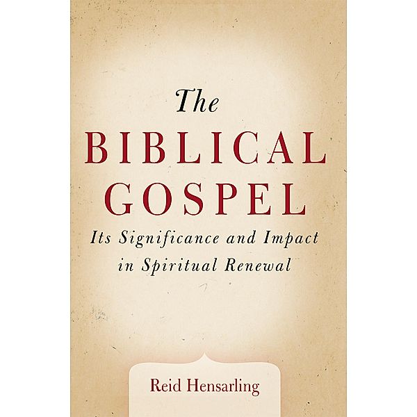 The Biblical Gospel, Reid Hensarling