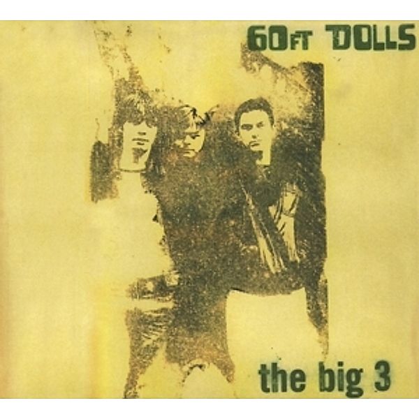 The Big 3 (Expanded 2cd Edition), 60ft. Dolls