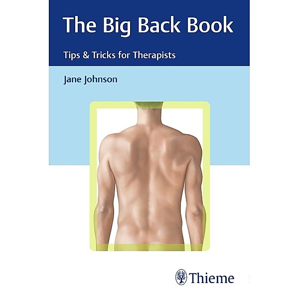 The Big Back Book: Tips & Tricks for Therapists, Jane Johnson
