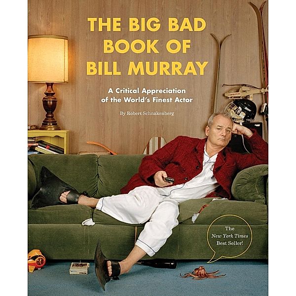 The Big Bad Book of Bill Murray, Robert Schnakenberg