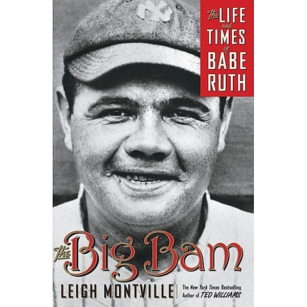 The Big Bam, Leigh Montville