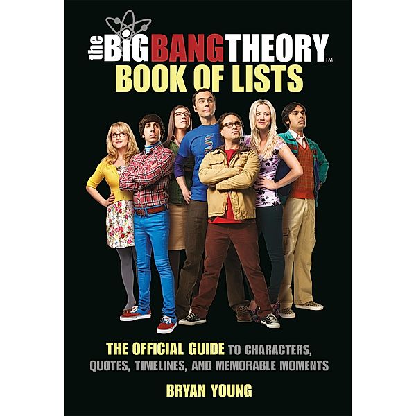 The Big Bang Theory Book of Lists, Bryan Young