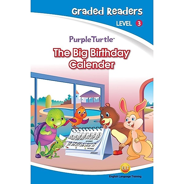 The Big Birthday Calender (Purple Turtle, English Graded Readers, Level 3) / Aadarsh Private Limited, Imogen Kingsley