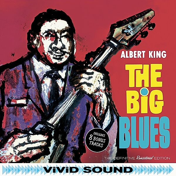 The Big Blues+8 Bonus Tracks, Albert King