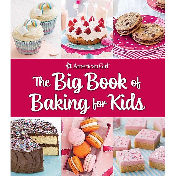 The Big Book of Baking for Kids, Weldon Owen