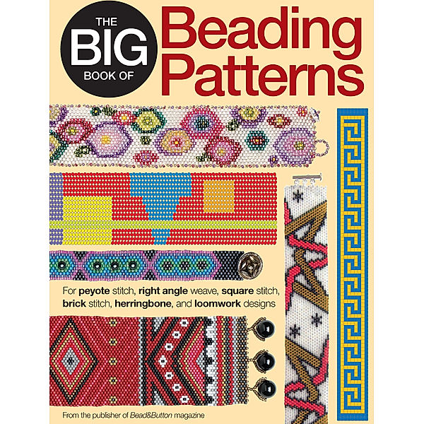 The Big Book of Beading Patterns, Editors of Bead&Button Magazine