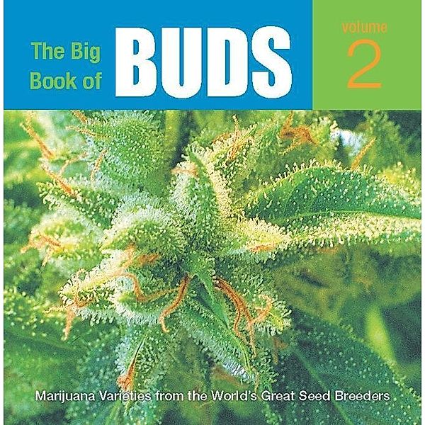 The Big Book of Buds / Big Book of Buds Bd.2, Ed Rosenthal