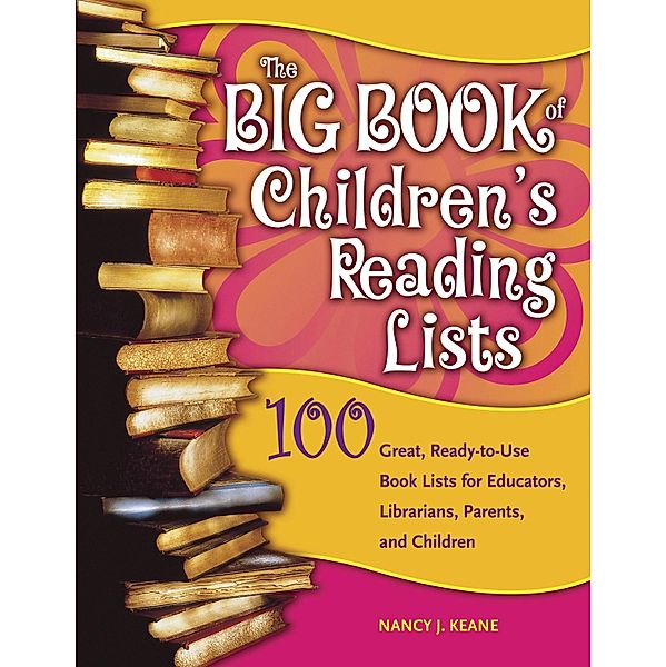 The Big Book of Children's Reading Lists, Nancy J. Keane