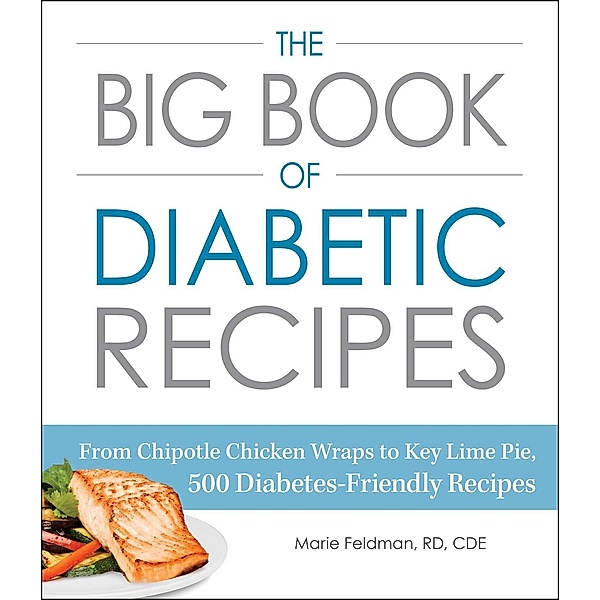 The Big Book of Diabetic Recipes, Marie Feldman