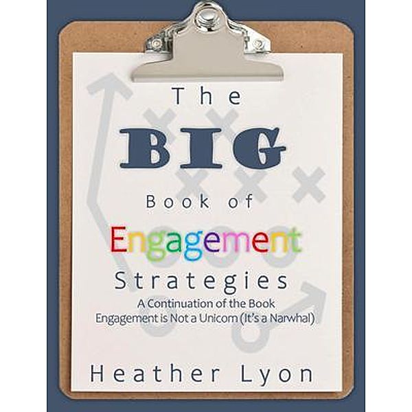 The BIG Book of Engagement Strategies, Heather Lyon