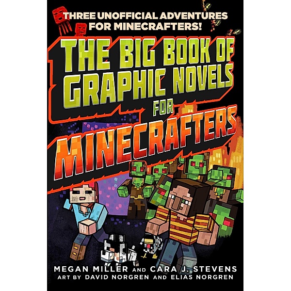 The Big Book of Graphic Novels for Minecrafters, Megan Miller, Cara J. Stevens
